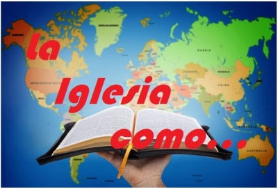 La Iglesia Como...