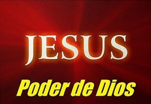 Jesucristo, Poder De Dios